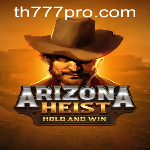 Discover the Exciting World of ArizonaHeist: A Thrilling Adventure Awaits