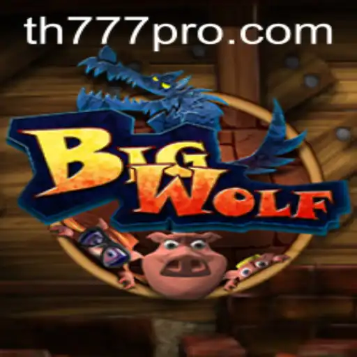 Unleashing the Adventure: BigWolf and the Thrill of TH777