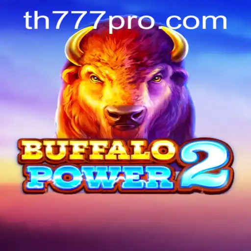 Exploring Buffalo Power 2: A New Gaming Experience with TH777