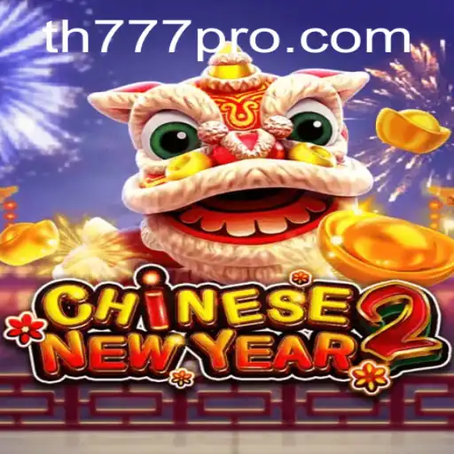 Exploring the Fascinating Game of CHINESENEWYEAR2 and the Mysterious Keyword TH777