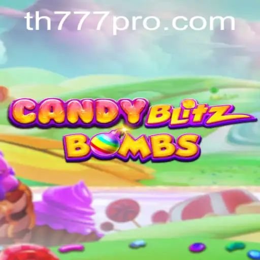 Unveiling CandyBlitzBombs: A New Gaming Sensation with TH777
