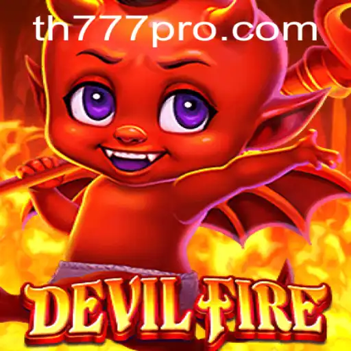 DevilFire: Unleashing the TH777 Phenomenon in Modern Gaming