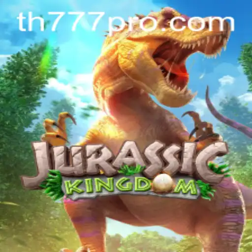 Jurassic Kingdom Game: A Thrilling Prehistoric Adventure with TH777