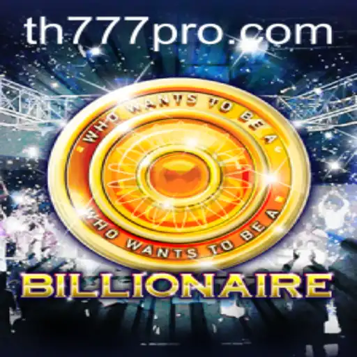 Billionaire: A Thrilling Journey into Wealth and Strategy with TH777