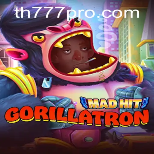 Unveiling MadHitGorillatron: The Ultimate Gaming Experience with TH777