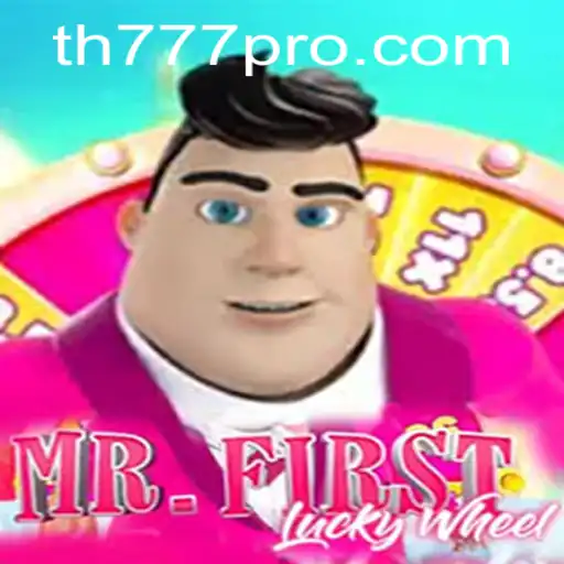 Explore the Thrill of MrFirstLuckyWheel: A New Dimension of Gaming with TH777
