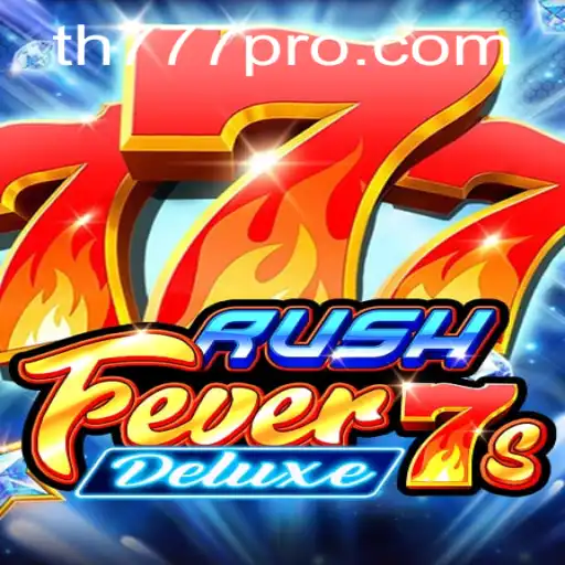 Unleashing the Excitement of RushFever7sDeluxe: A New Era in Gaming