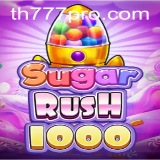 Exploring the Thrills of SugarRush1000: A Sweet Adventure with TH777