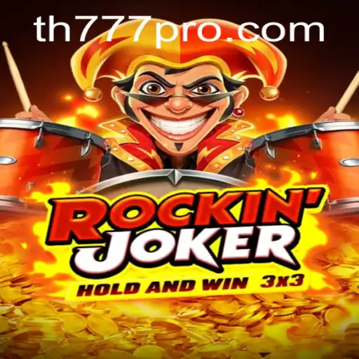 Exploring the Exciting World of RockinJoker: Unveiling Thrills with TH777