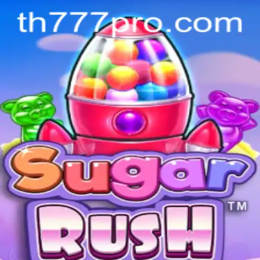 Discover the Sweet Thrills of SugarRush with TH777